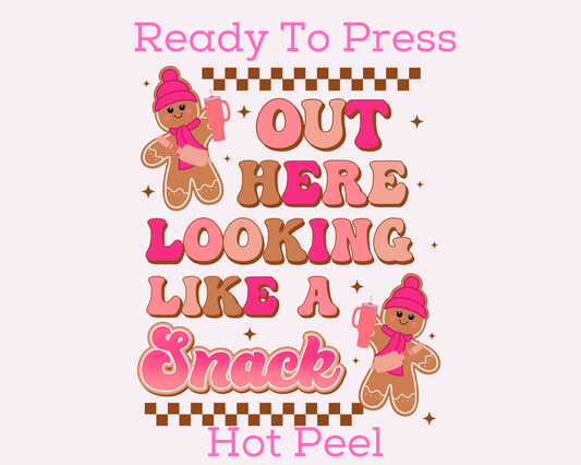 Gingerbreads Out Here Looking Like A Snack DTF TRANSFER or UV DTF STICKER
