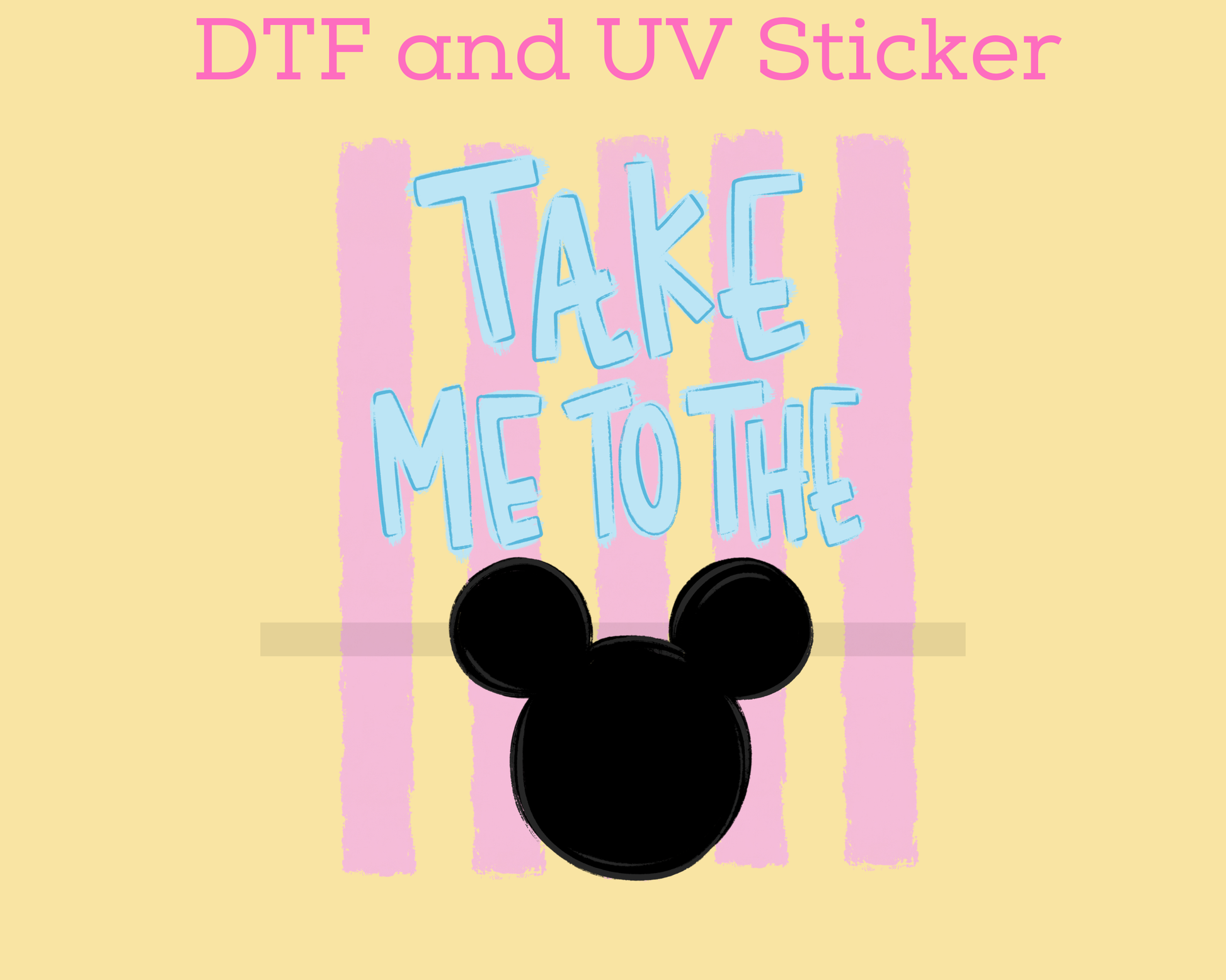 Magical Take me to the Mouse Girl DTF TRANSFER UV DTF STICKER