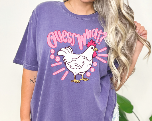Guess What -Chicken FRONT DTF TRANSFER