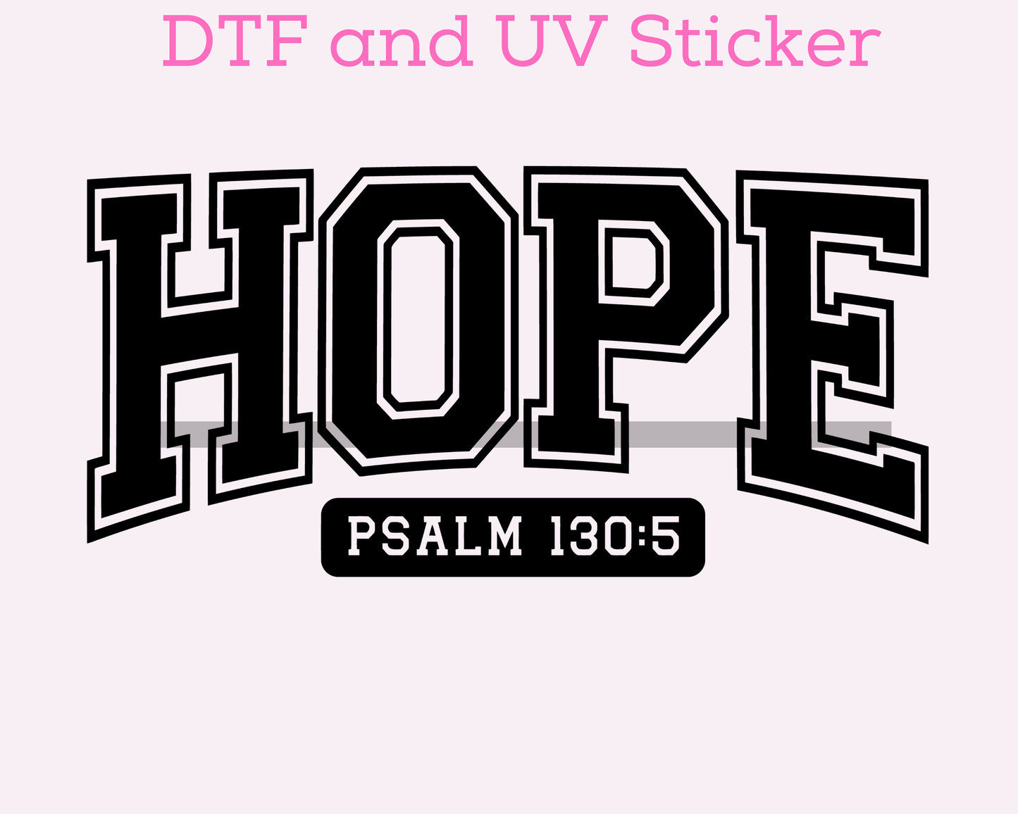 Hope Faith Based Religious DTF TRANSFER or UV DTF STICKER