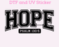 Hope Faith Based Religious DTF TRANSFER or UV DTF STICKER