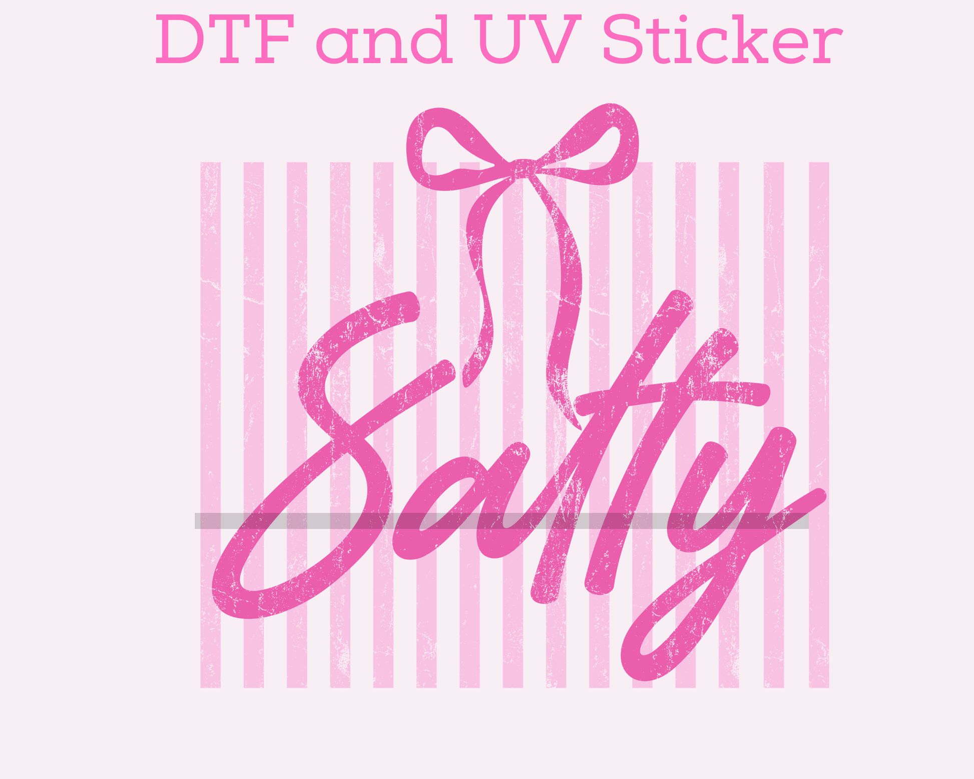 Salty with Bow and Stripes Pink DTF TRANSFER or UV DTF STICKER
