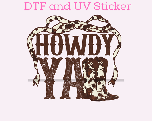 Howdy Yall DTF TRANSFER or UV DTF STICKER