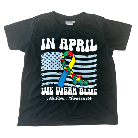 In April We Wear Blue Autism Awareness DTF TRANSFER or UV DTF STICKER DECAL