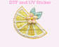 Lemon DTF TRANSFER or UV DTF STICKER DECAL