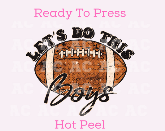 Let's Do This Boys Football DTF TRANSFER or UV DTF STICKER DECAL