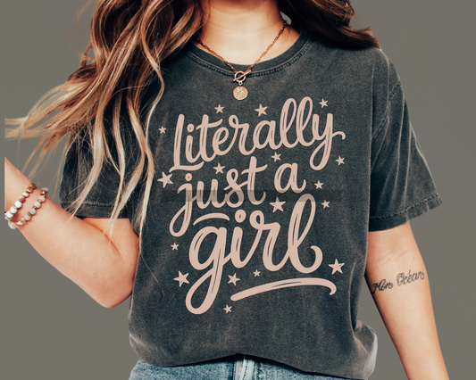Literally Just a Girl DTF TRANSFER or UV DTF STICKER DECAL