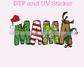 Green Man Mama Doodle Letters Christmas DTF TRANSFER or UV DTF STICKER