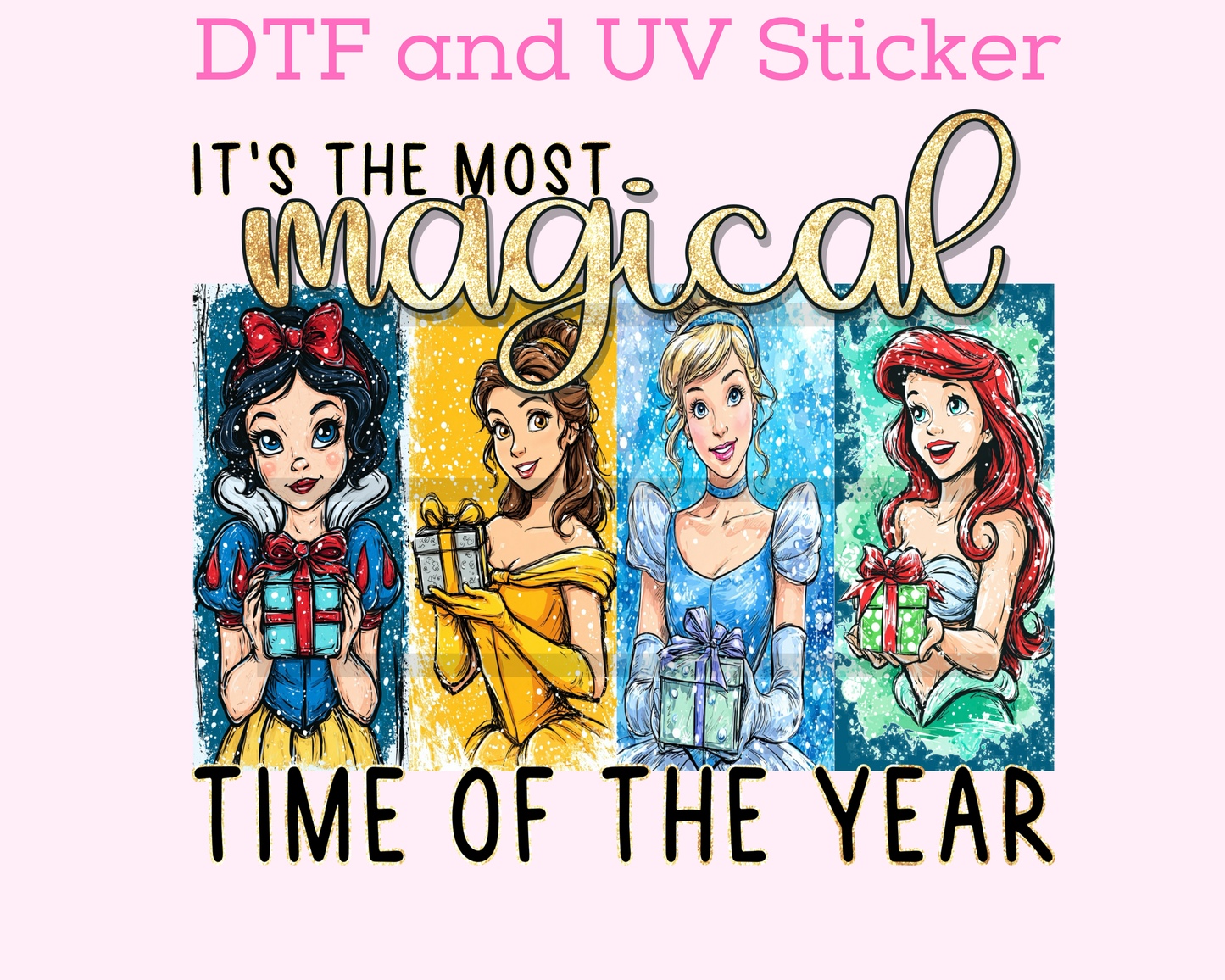 Magical time of the Year Princess Christmas DTF TRANSFER or UV DTF STICKER