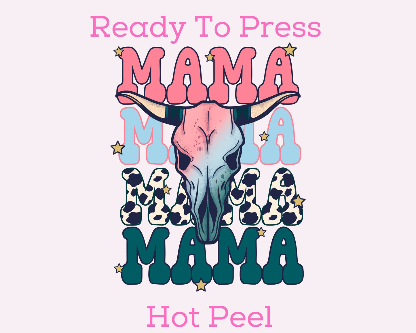 Bull Mama DTF TRANSFER or UV DTF STICKER