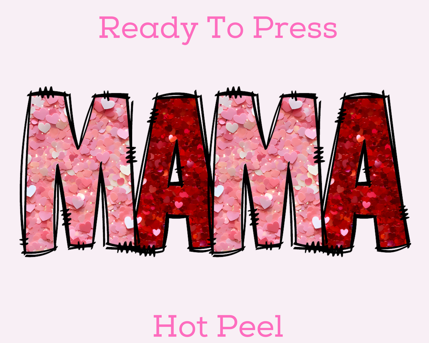 Mama Valentines Day DTF TRANSFER or UV DTF STICKER or UV DTF STICKER DECAL