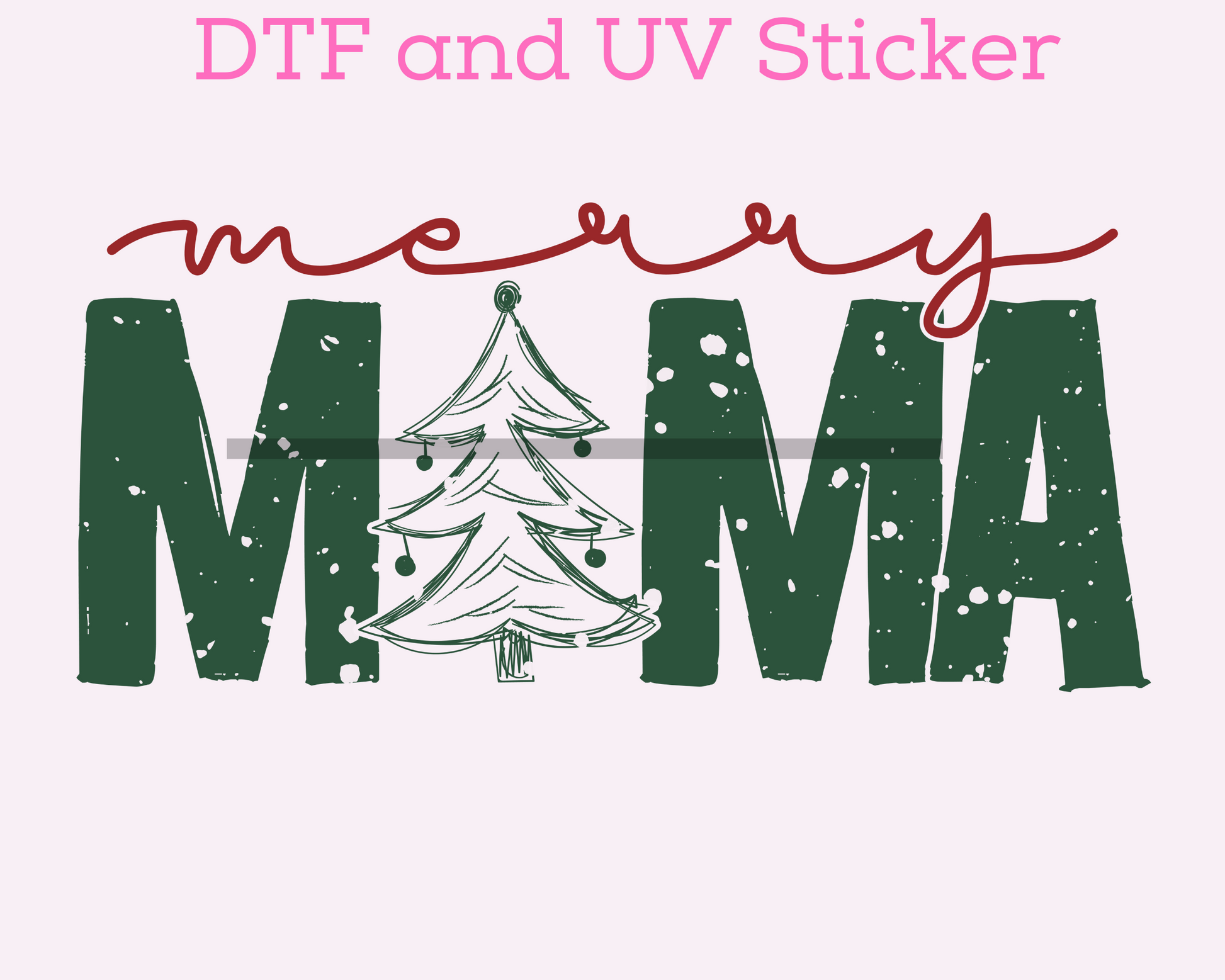 Merry Mama Christmas DTF TRANSFER or UV DTF STICKER or UV DTF STICKER DECAL