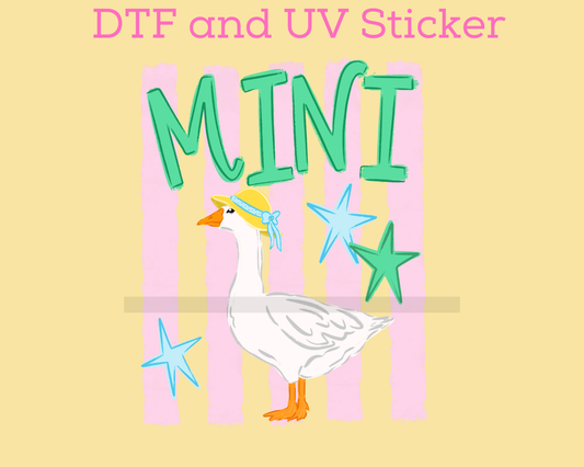 Mini Goose DTF TRANSFER or UV DTF STICKER DECAL