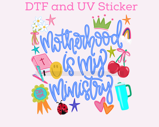 Motherhood is my Ministry Faith Based Religious DTF TRANSFER