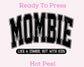 Mombie (Black) DTF TRANSFER or UV DTF STICKER DECAL