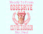 Obsessive Coffee Disorder Dtf Transfer