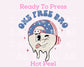 One Free Bro DTF TRANSFER or UV DTF STICKER