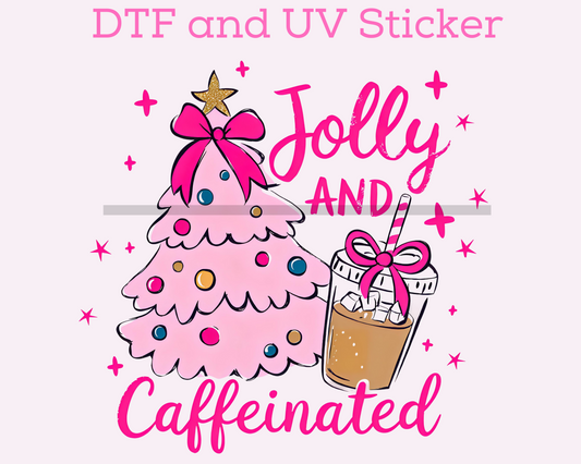 Jolly And Caffeinated Coffee Christmas DTF TRANSFER or UV DTF STICKER