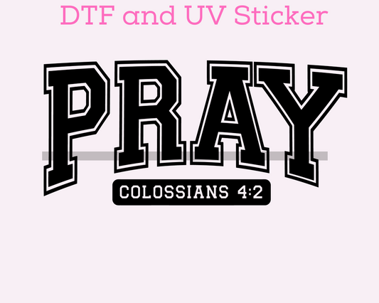 Pray Faith Based Religious DTF TRANSFER or UV DTF STICKER