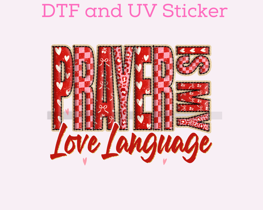 Prayer is my Love Language Valentine's Religious DTF TRANSFER