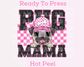Pug Mama (Pink) Faux Sequins Faux Embroidery Mom DTF TRANSFER or UV DTF STICKER DECAL