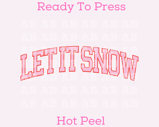 Varsity Pink Let It Snow Christmas DTF TRANSFER or UV DTF STICKER