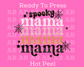 Spooky Mama Webs Mom Halloween DTF TRANSFER or UV DTF STICKER DECAL