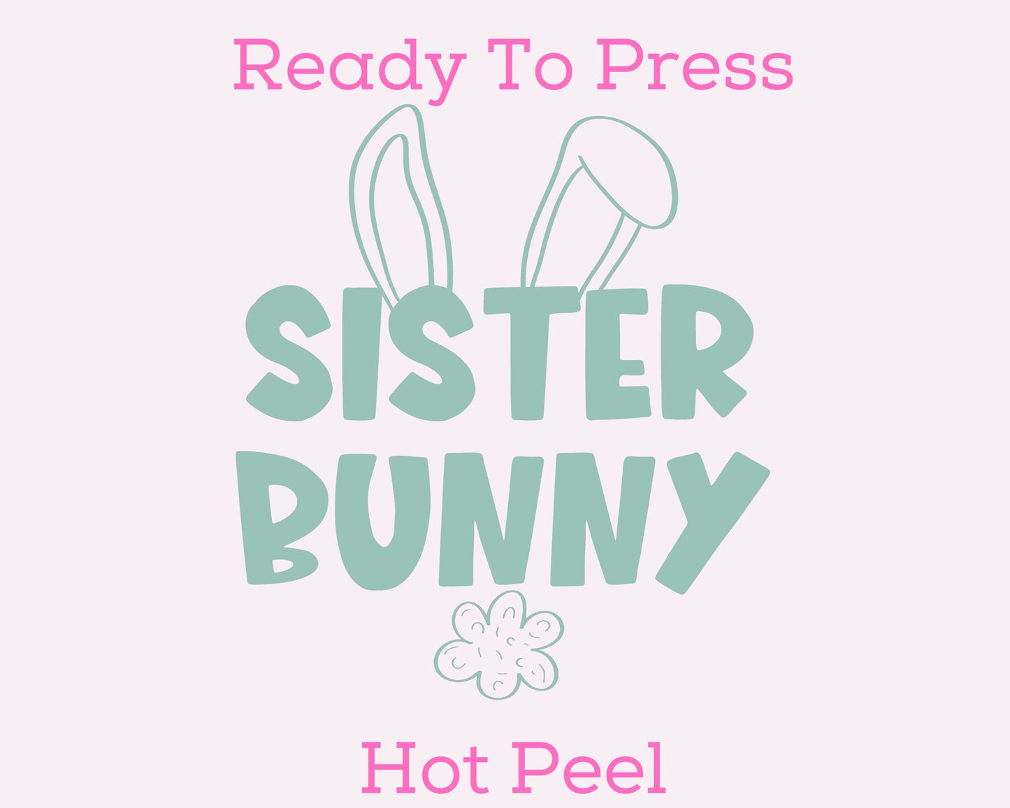 Sister Bunny (Green) Easter DTF TRANSFER