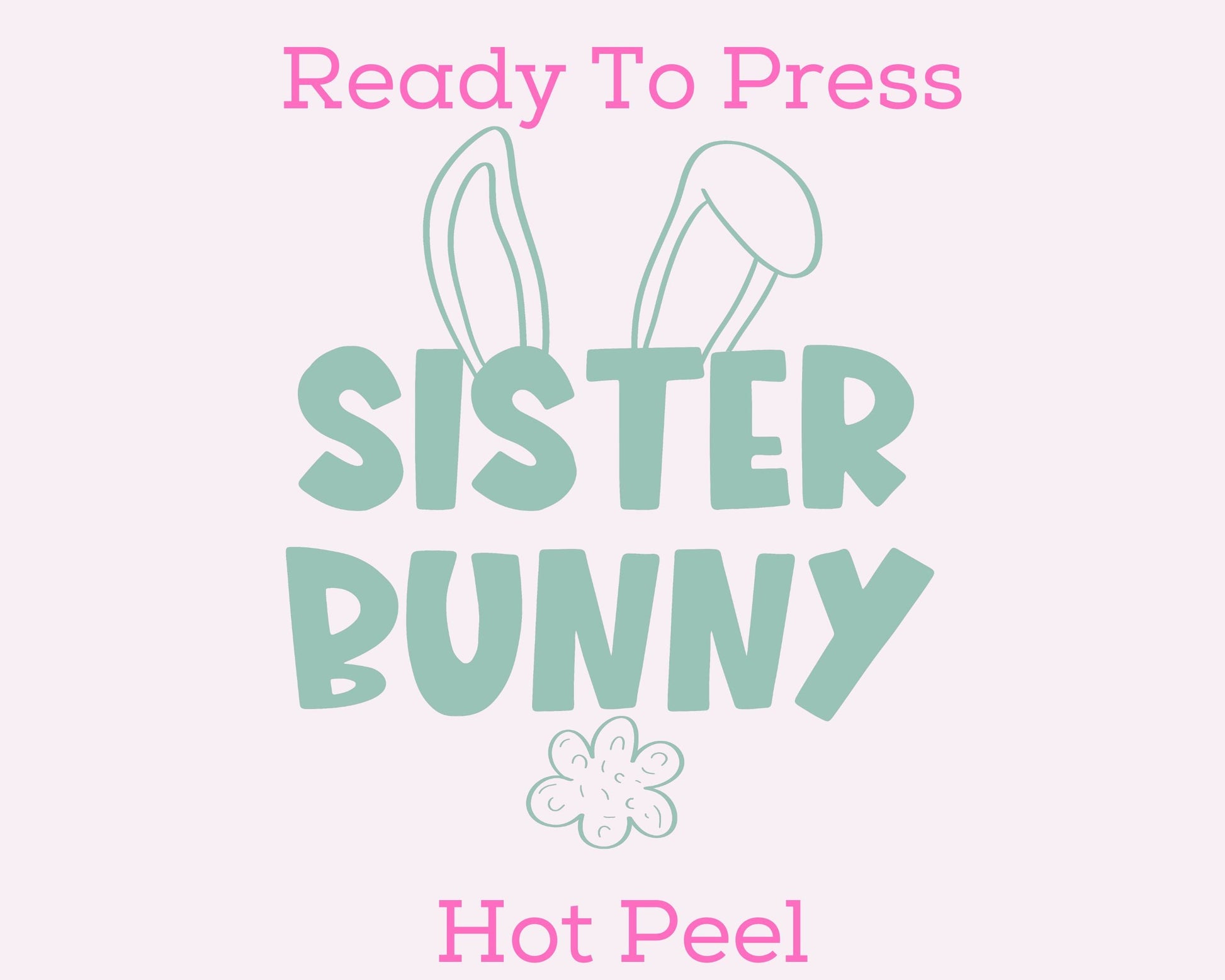 Sister Bunny (Green) Easter DTF TRANSFER