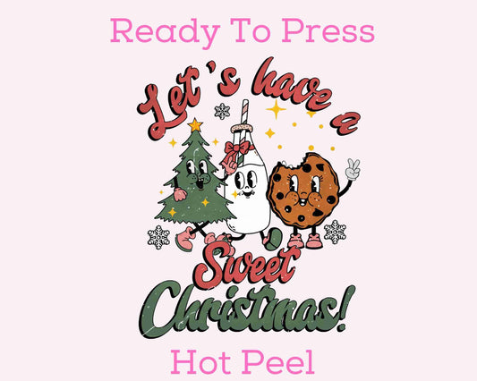 Let's Have A Sweet Christmas DTF TRANSFER or UV DTF STICKER