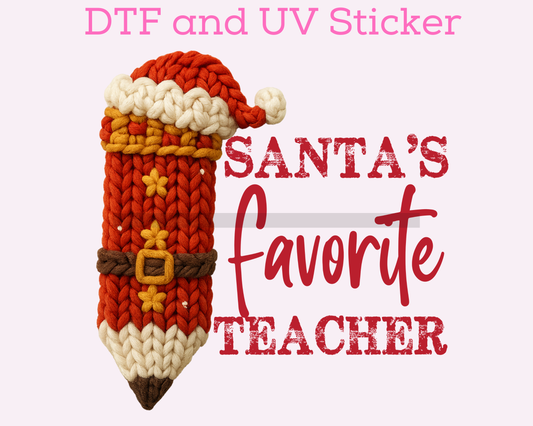 Santa's Favorite Teacher Christmas DTF TRANSFER or UV DTF STICKER
