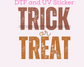 Trick or Treat DTF TRANSFER