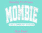 Mombie (White) DTF TRANSFER or UV DTF STICKER DECAL