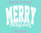 Merry (White) DTF TRANSFER or UV DTF STICKER