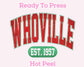 Whooooville Est. 1957 DTF TRANSFER