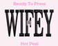 Wifey Wife DTF TRANSFER or UV DTF STICKER DECAL